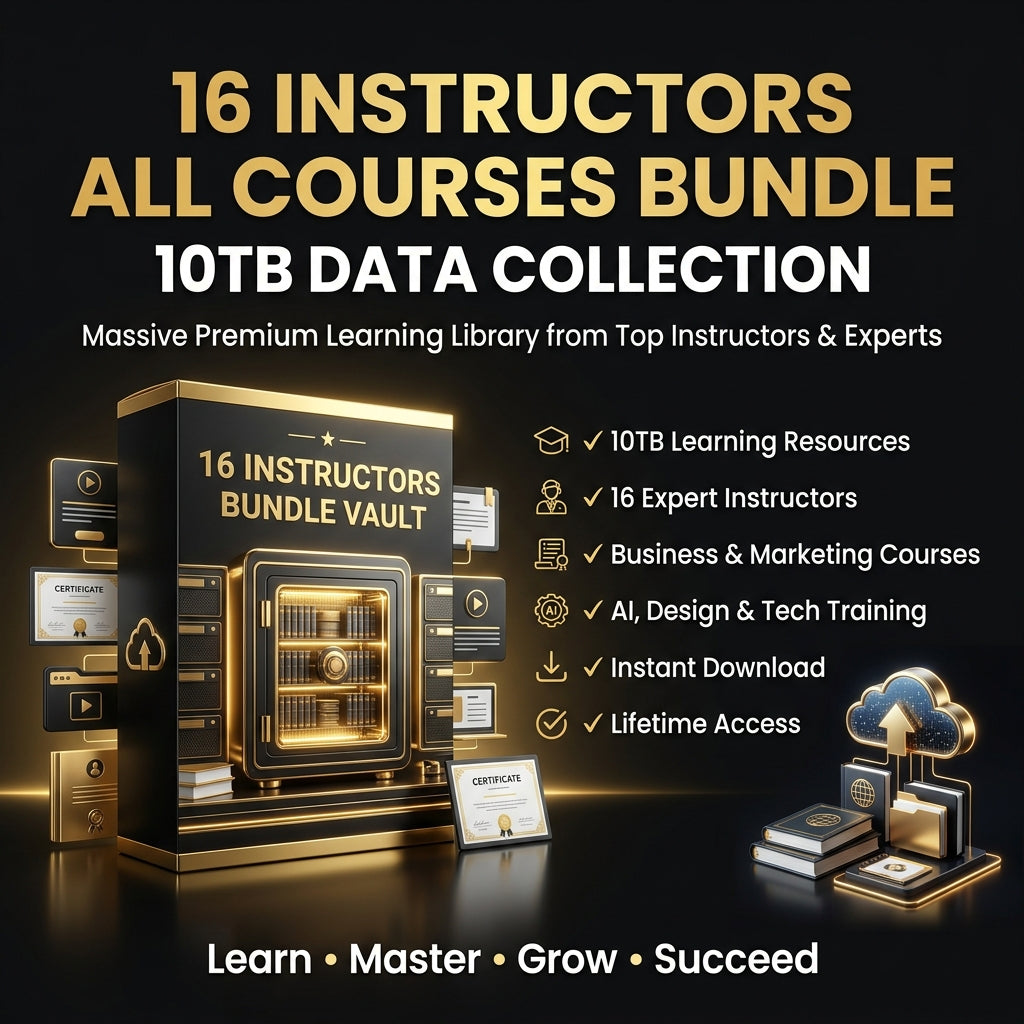 16 Instructors All Courses Bundle (10TB)
